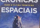 Crônicas Espaciais, Rumo a ultima Fronteira, Neil DeGrasse Tyson. Adquira pelo Whats 11 912915070