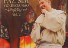 Cd Paz Sim, Violência Não, Volume 2. Adquira pelo Whats 11 912915070