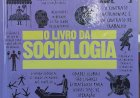 O Livro da Sociologia, As Grandes Ideias de Todos os Tempos. Adquira pelo Whats 11 912915070