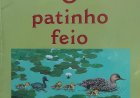 O Patinho Feio, Hans Christian Andersen, Ilustrações de Henri Galeron, Companhia das Letrinhas. Adquira pelo Whats 11 912915070
