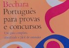 Português para Provas e Concursos, Um Guia Completo, Atualizado e Fácil de Entender, Evanildo Bechara. Adquira pelo Whats 11 912915070