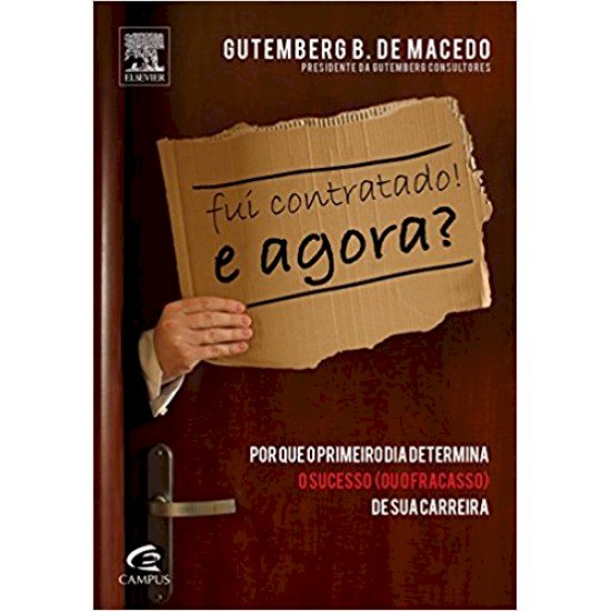 Compre aqui o Livro - Fui Contratado e Agora?, Gutemberg B. de Macedo