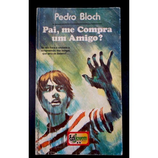 Compre aqui o Livro - Pai, Me compra Um Amigo - Pedro Bloch