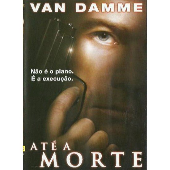 Compre aqui o Dvd - Até a Morte, Van Damme