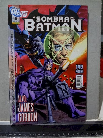 Compre aqui o Hq - Dc 75 A Sombra do Batman 2 - Alvo James Gordon