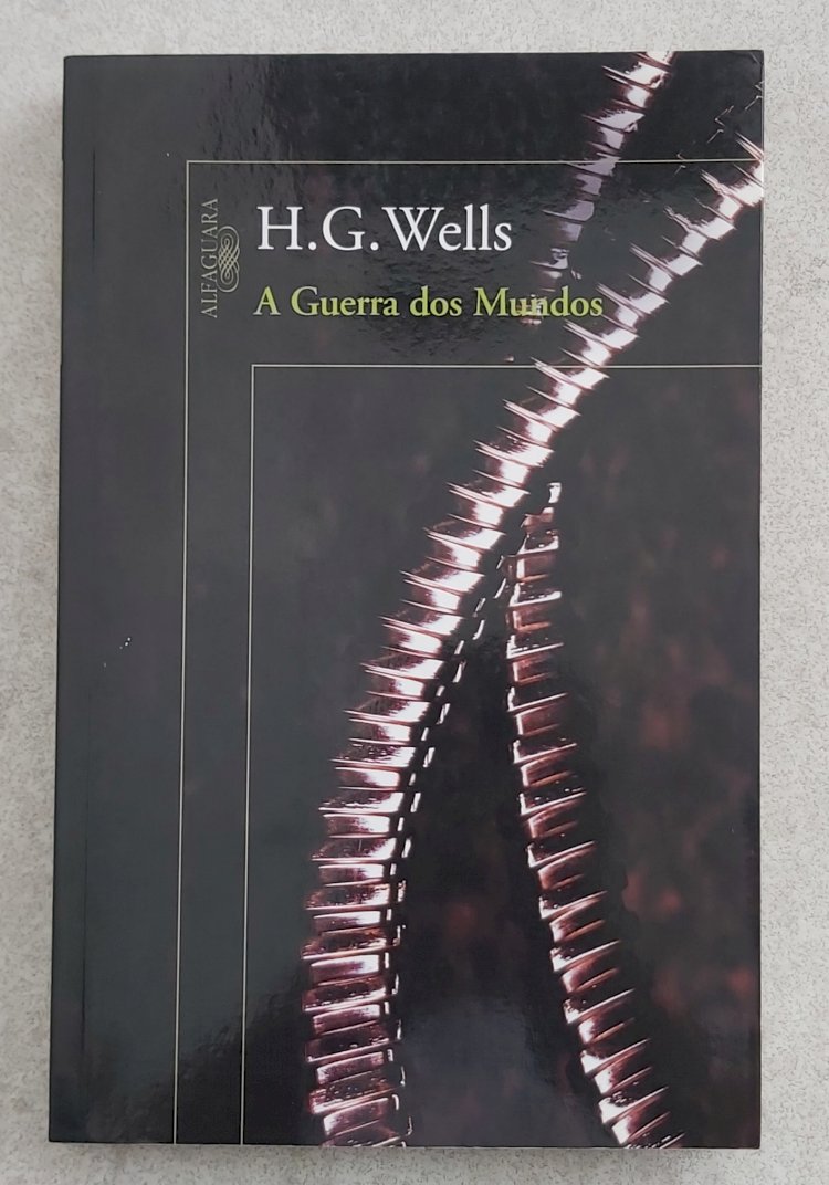A Guerra dos Mundos, H. G. Wells, Editora Alfaguara (2007)