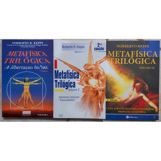 Kit Metafísica Trilógica, A Libertação do Ser, Metafísica Trilógica 2, Metafísica Trilógica 3, Norberto R. Keppe