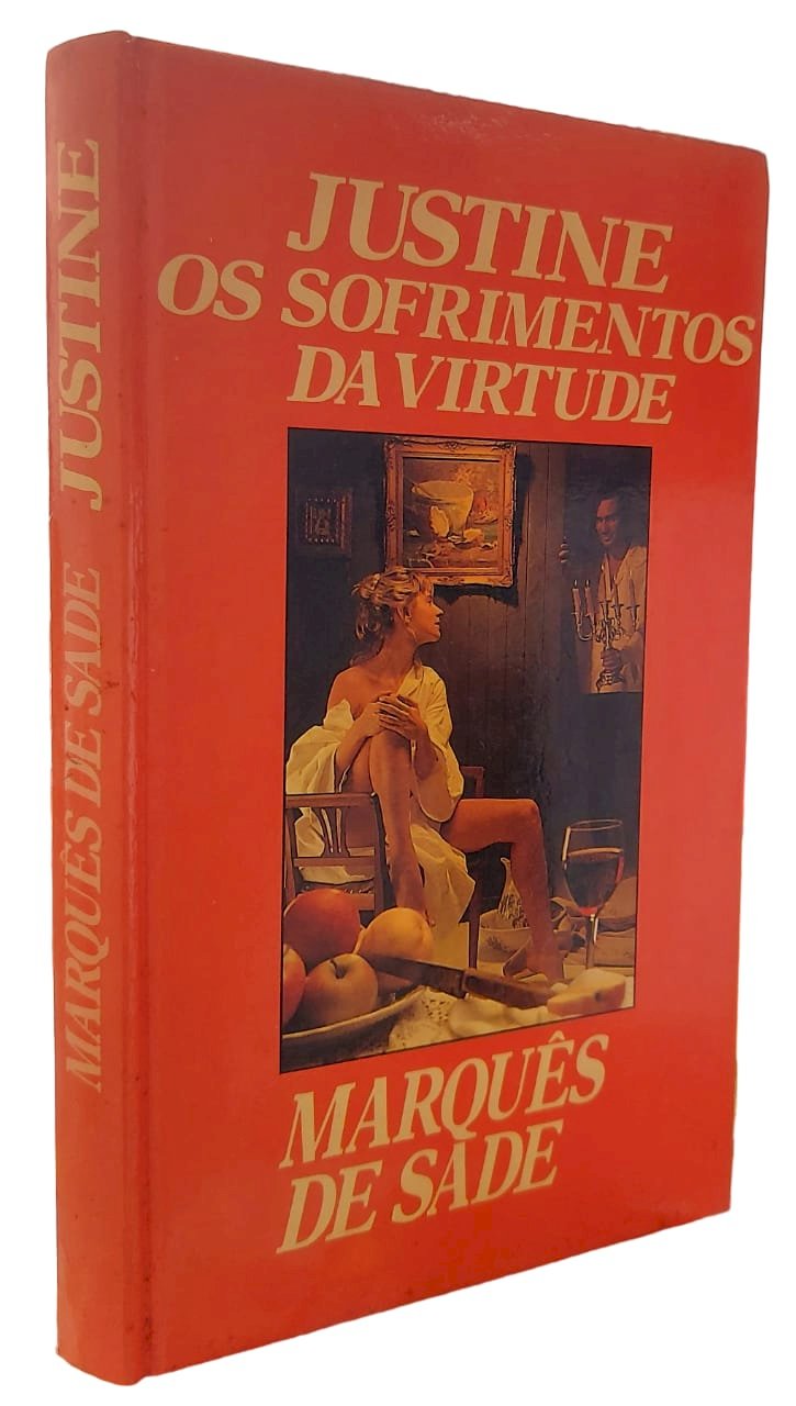 Justine, Os Sofrimentos da Virtude, Marquês de Sade, Círculo do Livro, Capa Dura, 1991