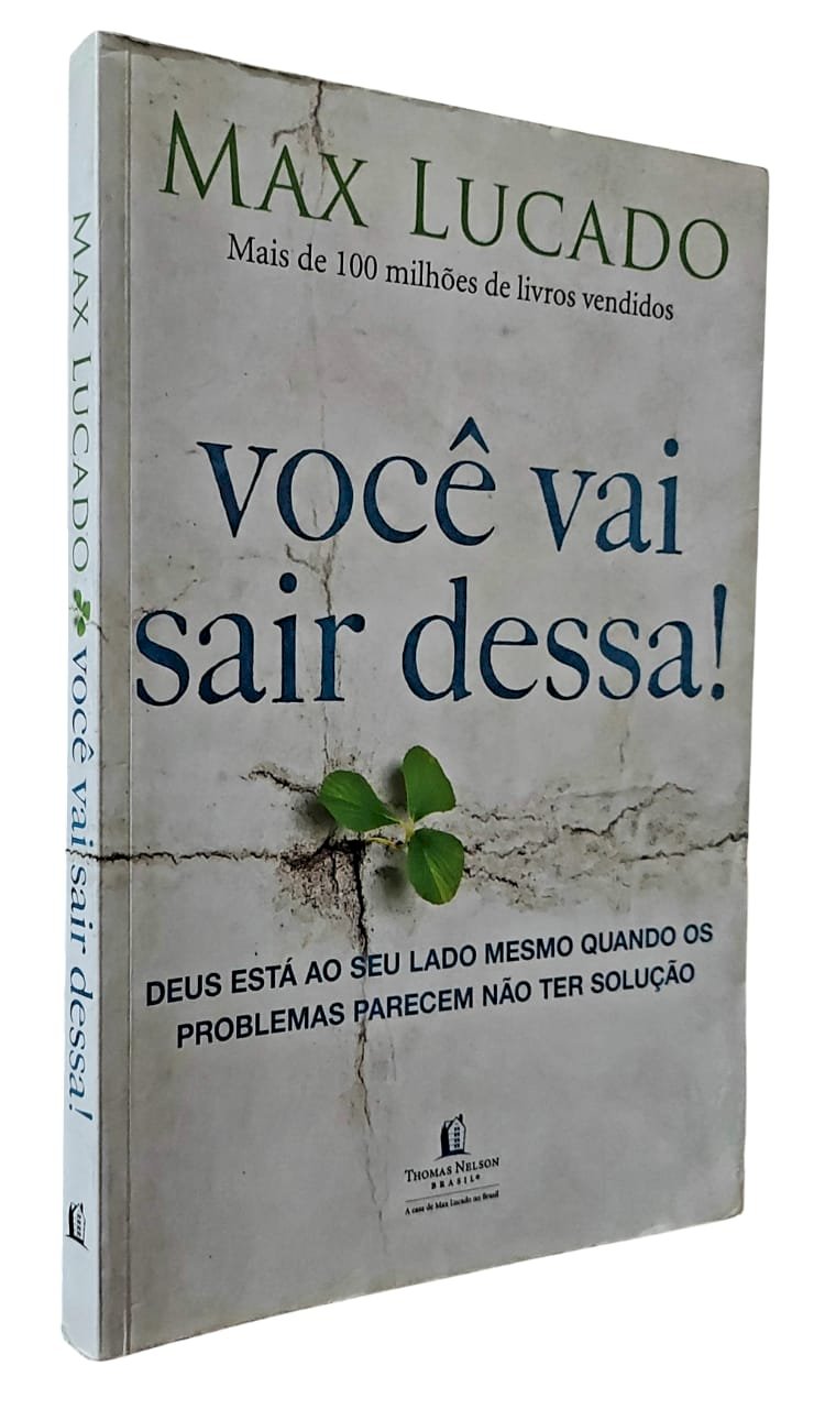 Você Vai Sair Dessa. Deus Está ao Seu Lado, Max Lucado