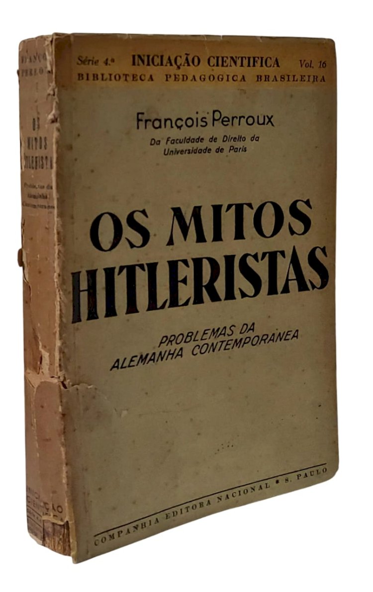 Os Mitos Hitleristas, Problemas da Alemanha Contemporânea, François Perroux, Edição de 1937