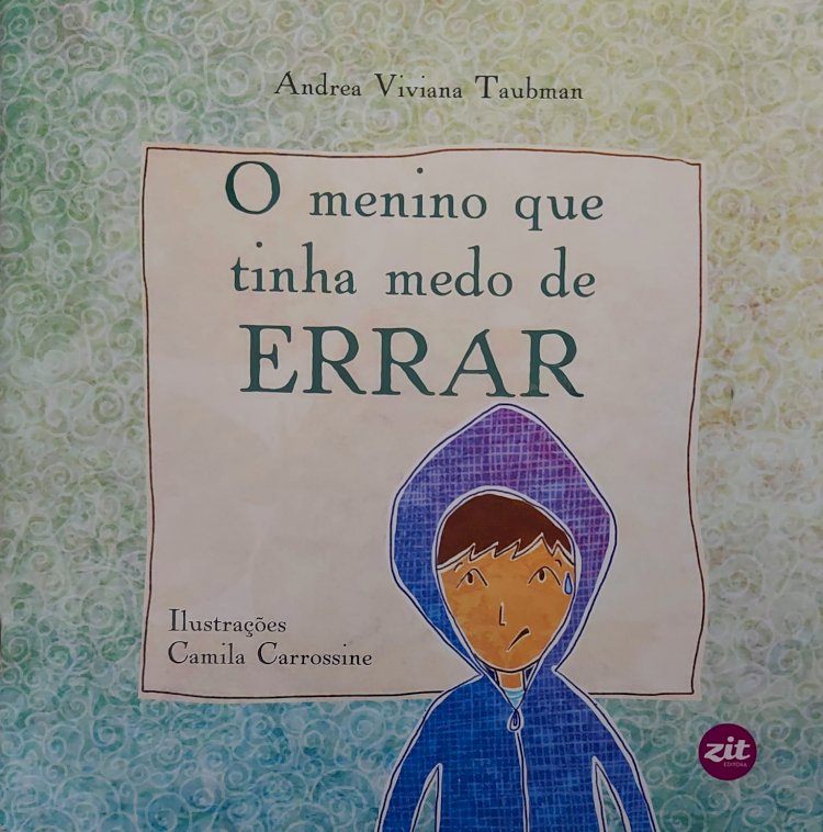 O Menino que Tinha Medo de Errar, Andrea Viviana Taubman, 9788579330896