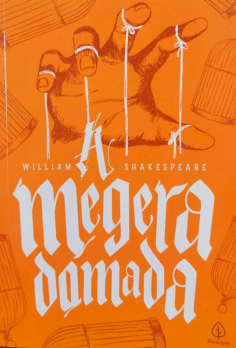A Megera Domada, William Shakespeare, Texto Adaptado por Júlio Emilio Braz