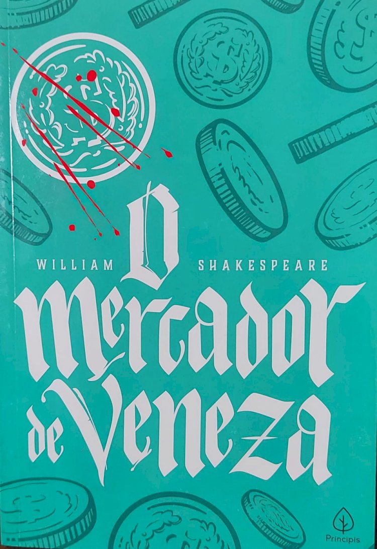 O Mercador de Veneza, William Shakespeare, Texto Adaptado por Julio Emilio Braz
