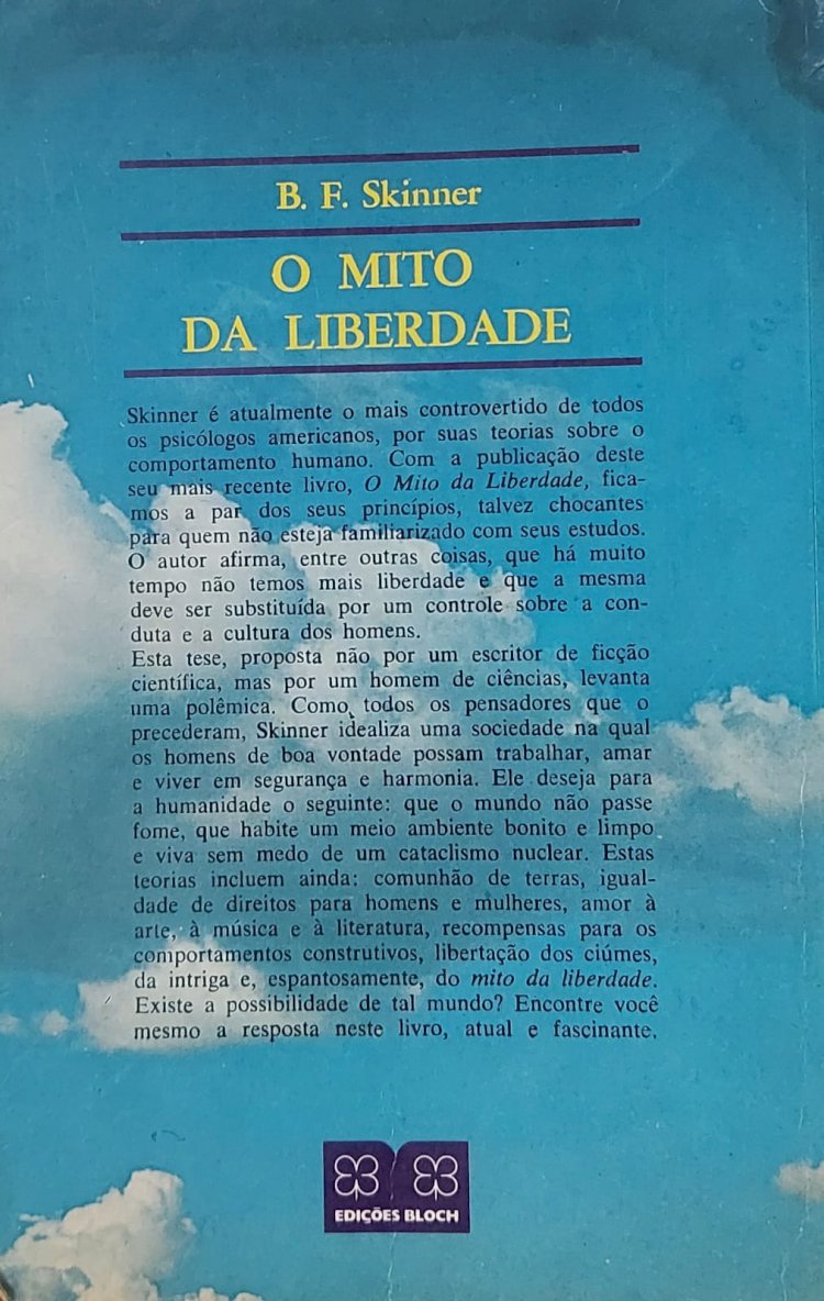 O Mito da Liberdade, B. F. Skinner, Edições Bloch, Edição de 1973