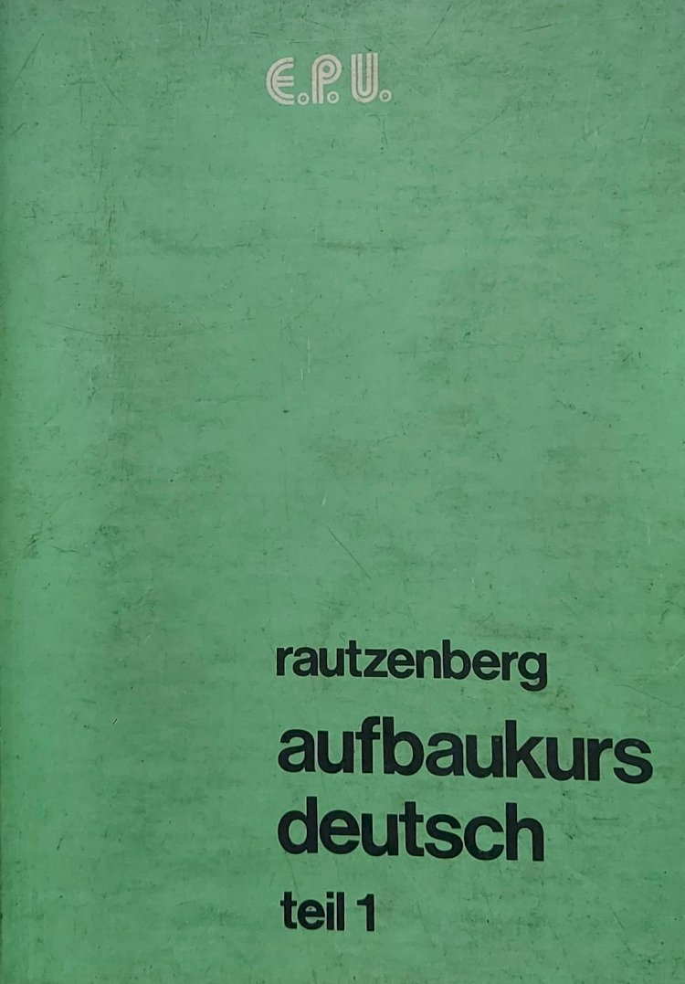 Aufbaukurs Deutsch, Teil 1, Anke Rautzenberg, Jorg Rautzenberg