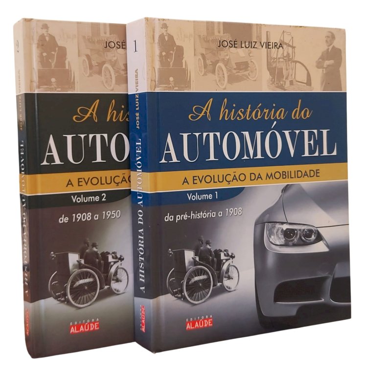 A História do Automóvel, Volume 1 e 2 - Completo, José Luiz Vieira