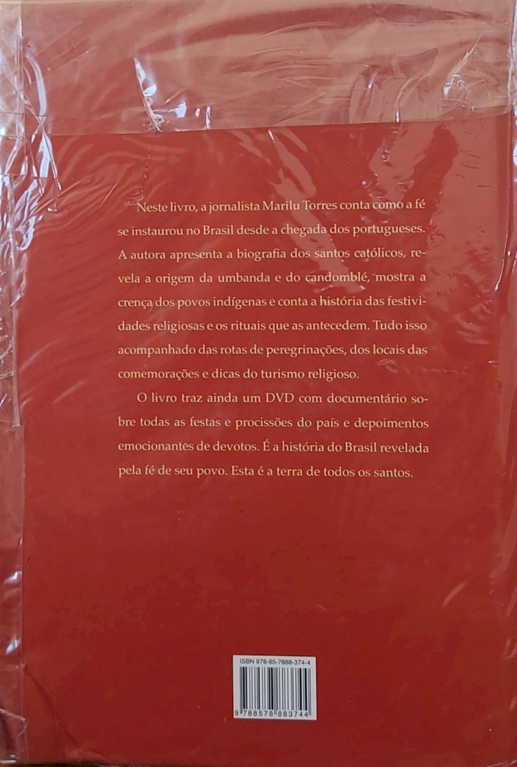 Brasil, Terra de Todos os Santos, Marilu Torres, Roteiros dos Principais Destinos para Romeiros, Peregrinos e Festeiros