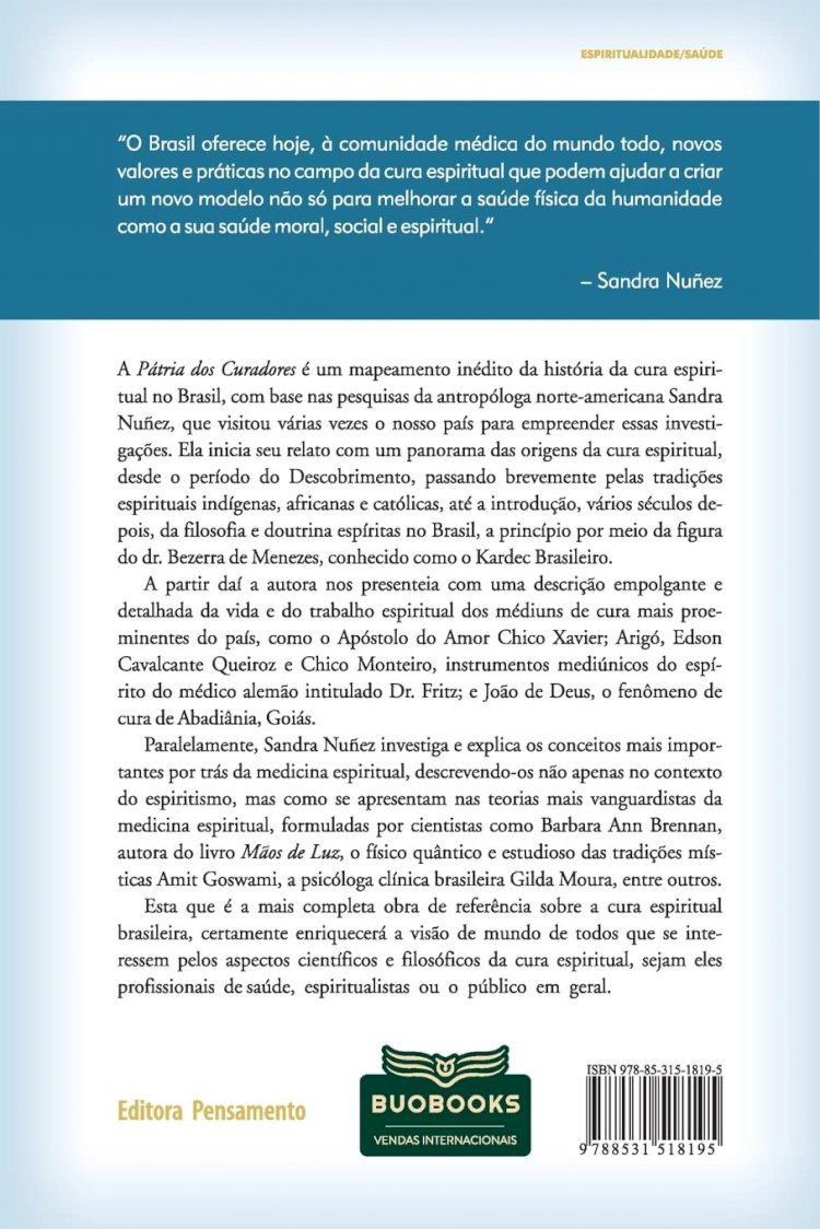A Pátria dos Curadores, Uma História da Medicina e da Cura Espiritual no Brasil, Sandra Nunez