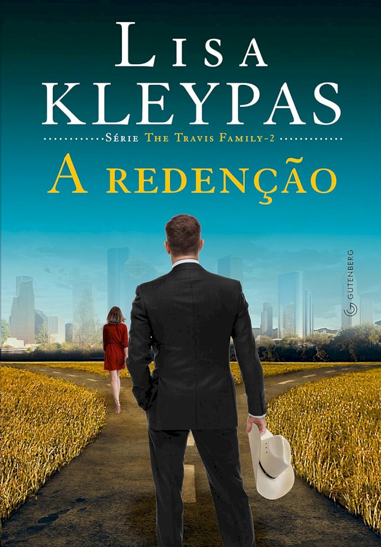 A Redenção, Lisa Kleypas, Série The Travis Family 2, Editora Gutenberg