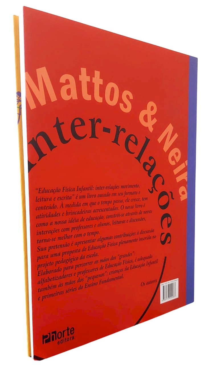 Educação Física Infantil, Inter-Relações, Movimento, Leitura, Escrita, Mattos e Neira