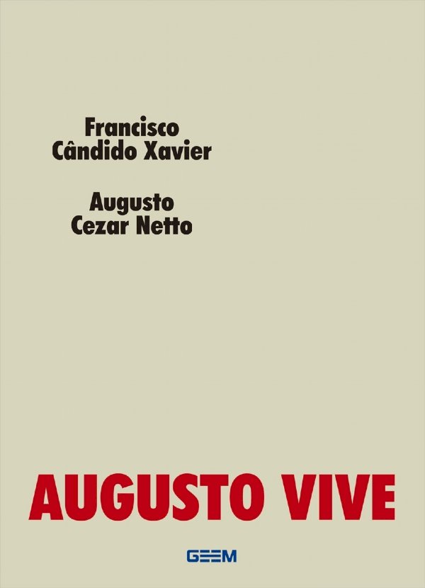 Augusto Vive, Francisco Cândido Xavier, Augusto Cezar Netto - Compra rápida Wts 11 912915070
