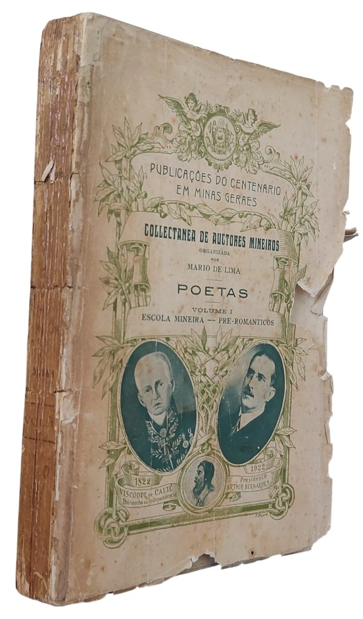 Publicações do Centenário em Minas Geraes, Collectanea de Auctores Mineiros, Poetas, Vol 1, Organizada por Mario de Lima.  Adquira o seu pelo Whats 11 912915070