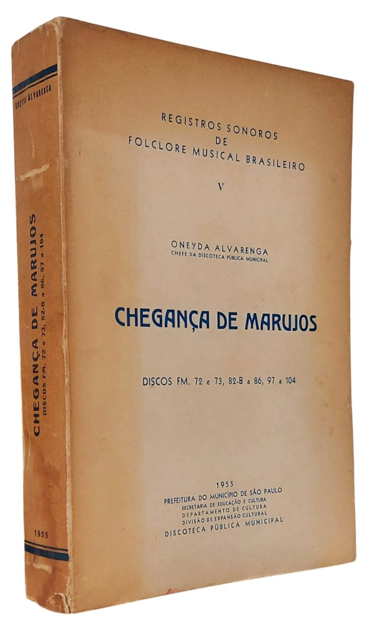 Chegança de Marujos, Oneyda Alvarenga. Adquira pelo Whats 11 912915070