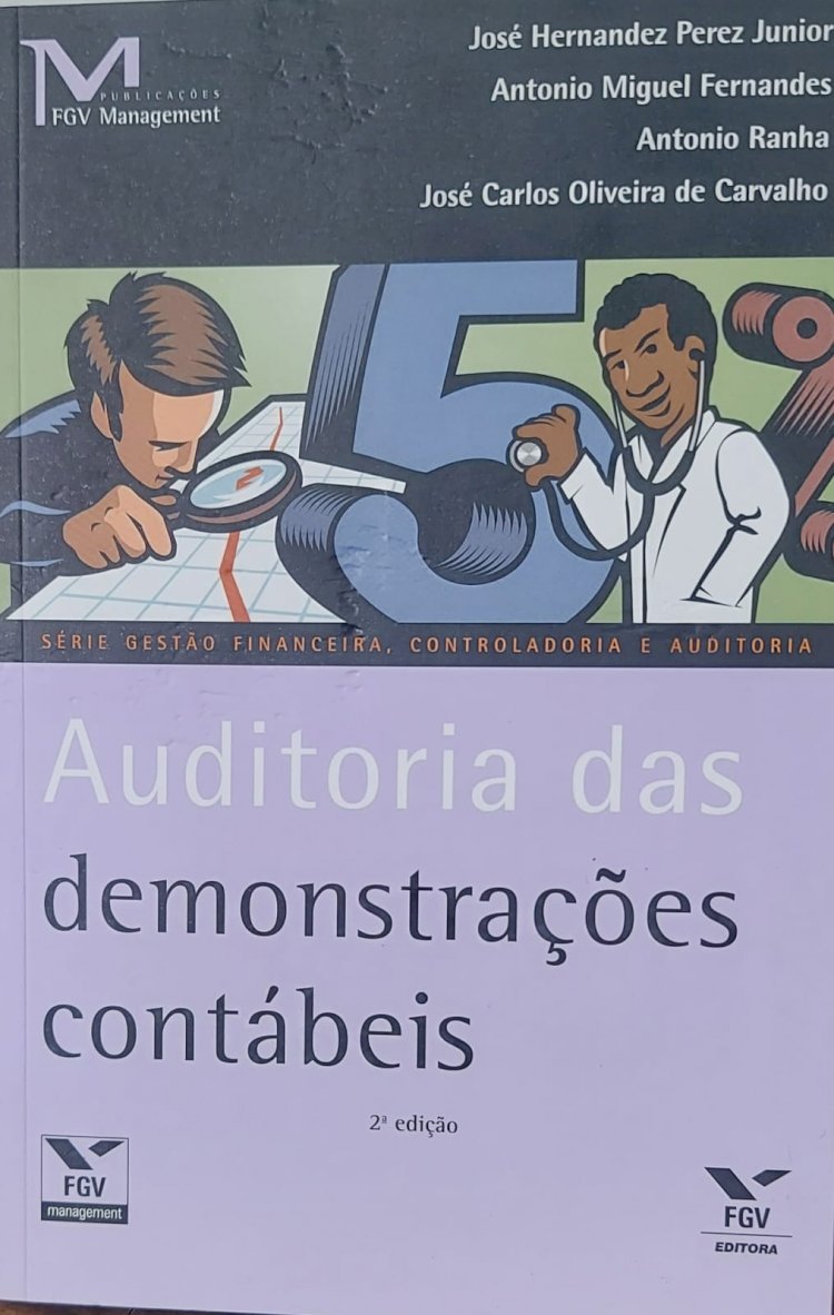 Auditoria das Demonstrações Contáveis, José Hernandez Perez Junior. Adquira pelo Whats 11 912915070