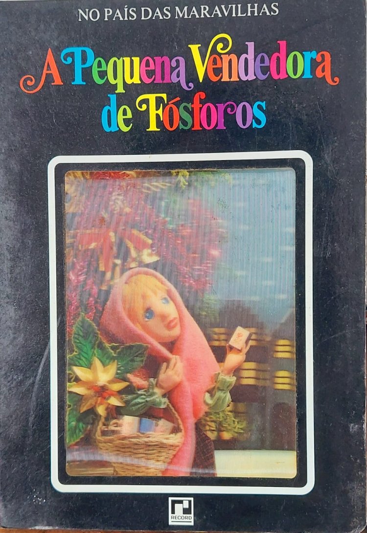 A Pequena Vendedora de Fósforos, Hans Christian Andersen, Ilustrações de Rose Art Studios. Adquira pelo Whats 11 912915070