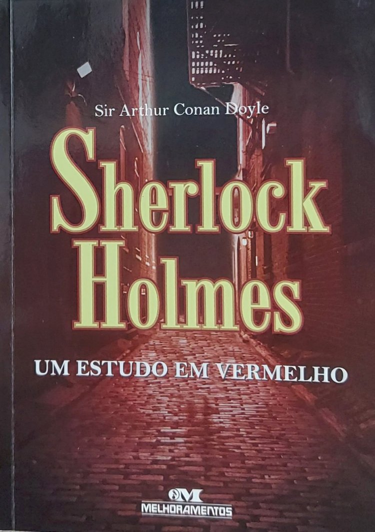 Sherlock Holmes, Um Estudo em Vermelho, Sir Arthur Conan Doyle. Adquira pelo Whats 11 912915070