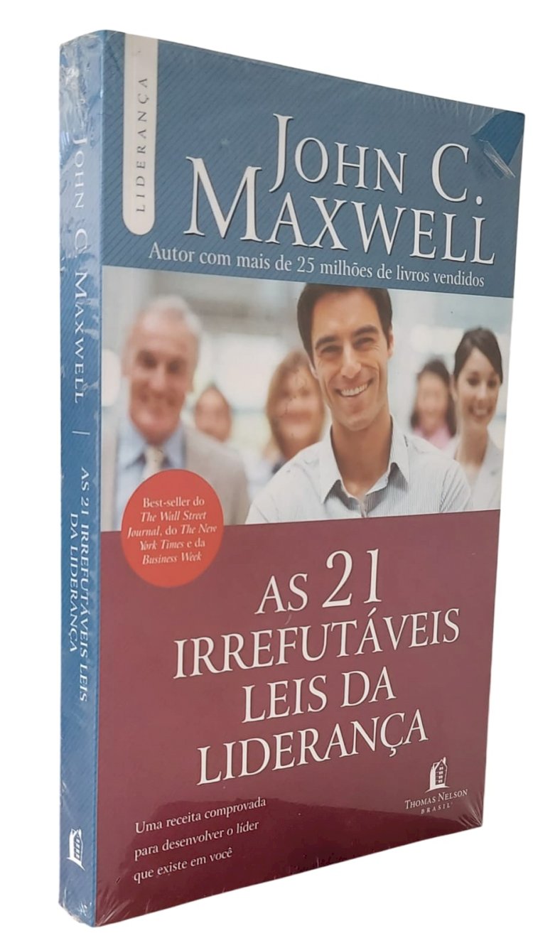 As 21 Irrefutáveis Leis da Liderança, John C. Maxwell. Adquira pelo Whats 11 912915070