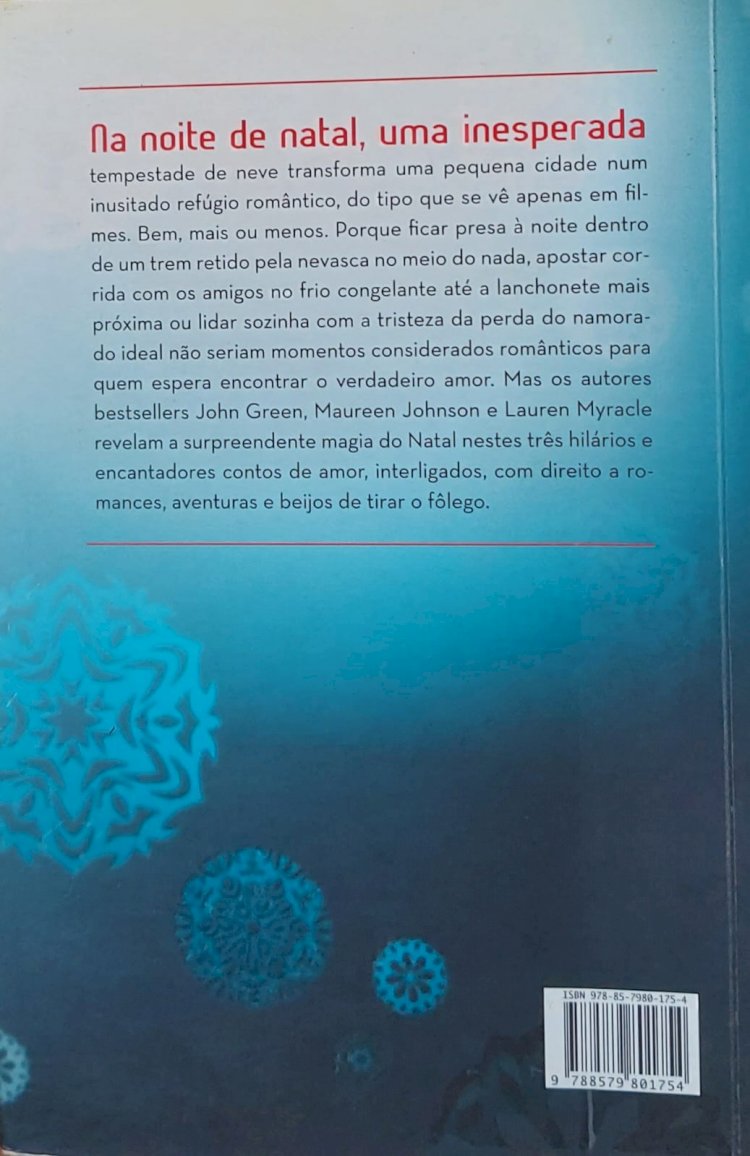 Deixe a Neve Cair, John Green, Maureen Johnson, Lauren Myracle. Adquira pelo Whats 11 912915070