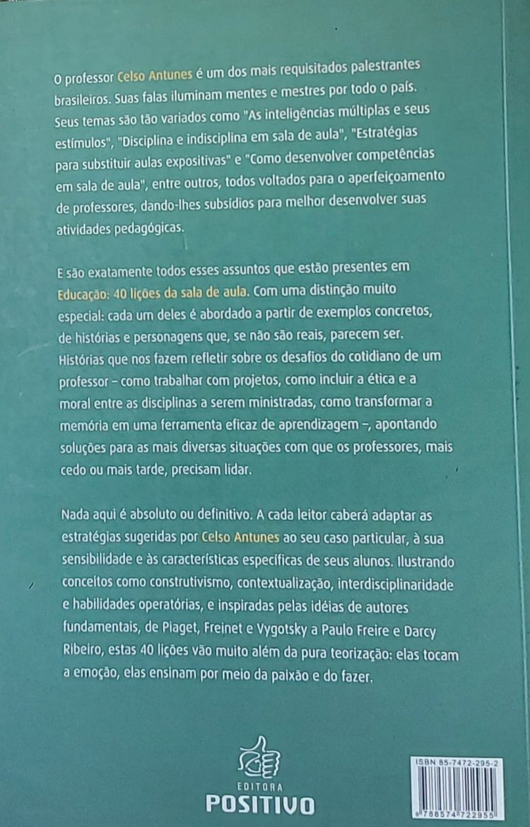 Educação, 40 Lições da Sala de Aula, Celso Antunes. Adquira pelo Whats 11 912915070
