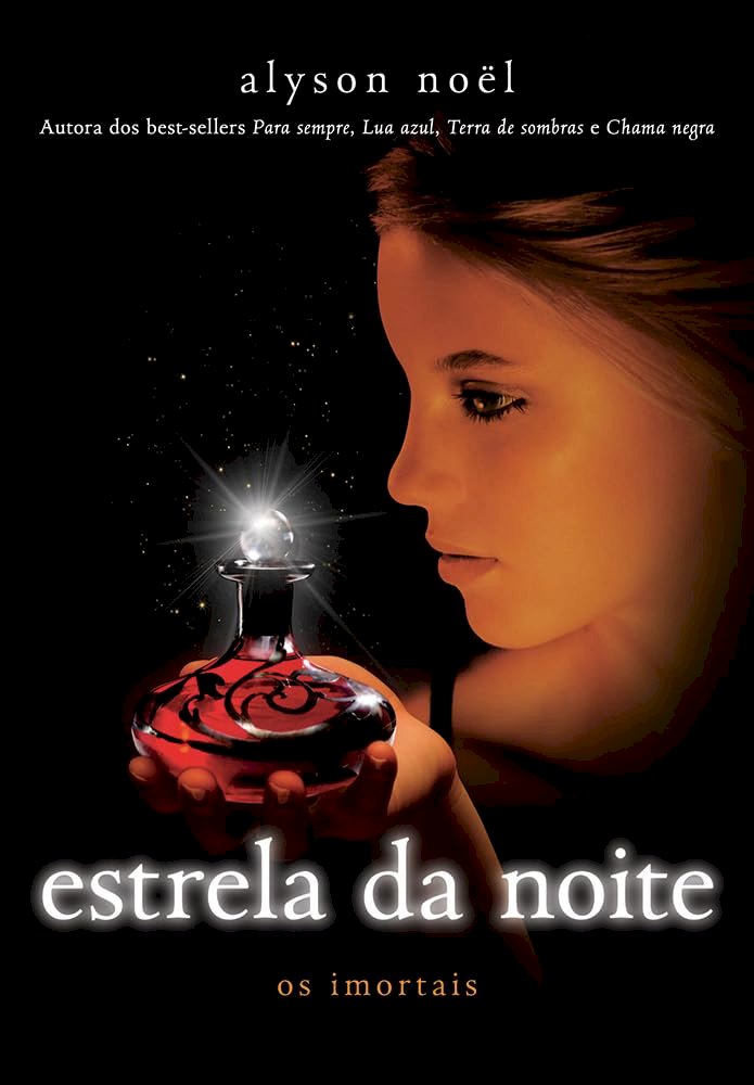 Estrela da Noite, Os Imortais, Alyson Noel. Adquira pelo Whats 11 912915070