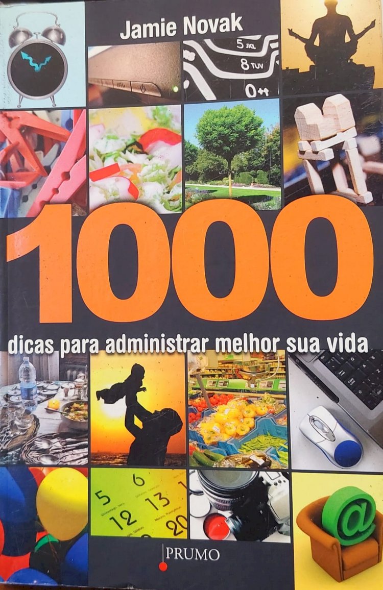 1000 Dicas Para Administrar Melhor Sua Vida, Jamie Novak. Adquira pelo Whats 11 912915070