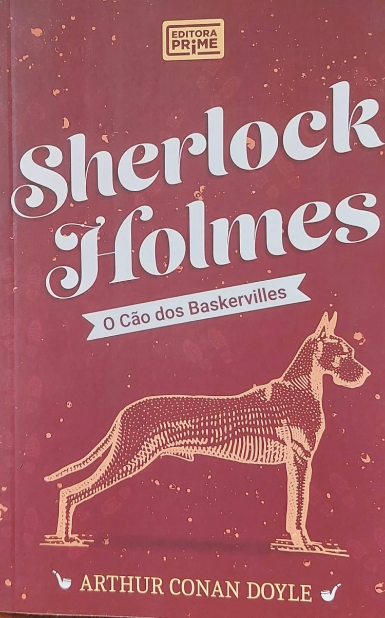 Sherlock Holmes, O Cão dos Bakervilles, Arthur Conan Doyle. Adquira pelo Whats 11 912915070