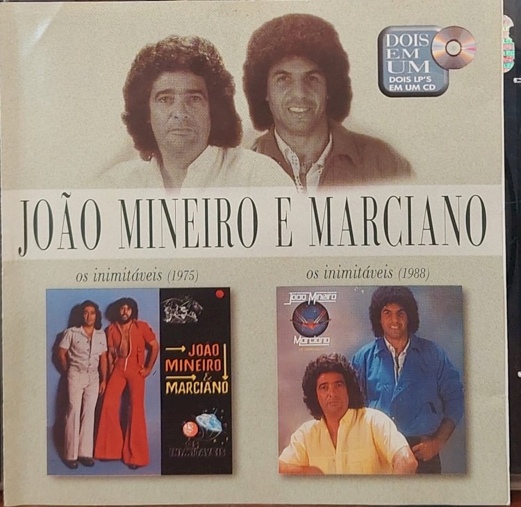 Cd João Mineiro e Marciano, Dois em Um, Os Inimitáveis (1975), Os Inimitáveis (1988). Adquira pelo Whats 11912915070
