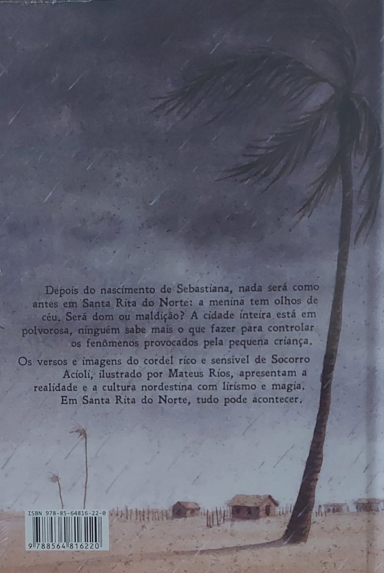 Ela Tem Olhos de Céu, Socorro Acioli, Mateus Rios. Adquira pelo Whats 11 912915070