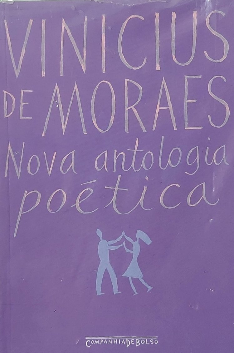 Nova Antologia Poética, Vinicius de Moraes, Companhia de Bolso. Adquira pelo Whats 11 912915070